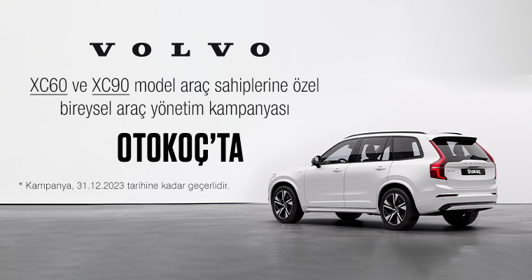 XC60 ve XC90 Model Araçlara Özel Bireysel Araç Yönetim Kampanyası