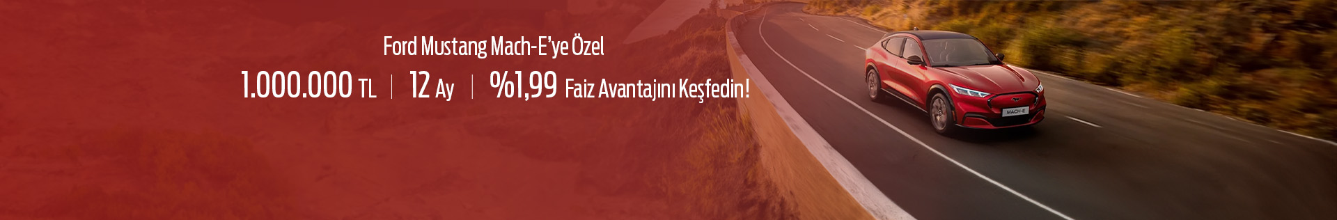 Mustang Mach-E'de Avantajlı Kampanyalardan Yararlanın
