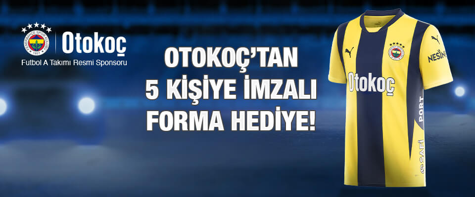 5 Kişiye İmzalı Fenerbahçe Forması Hediye!