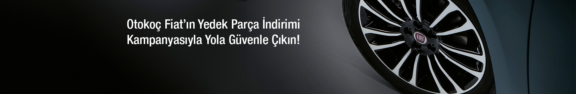Otokoç Fiat’ın Yedek Parça İndirimi Kampanyasıyla Yola Güvenle Çıkın!