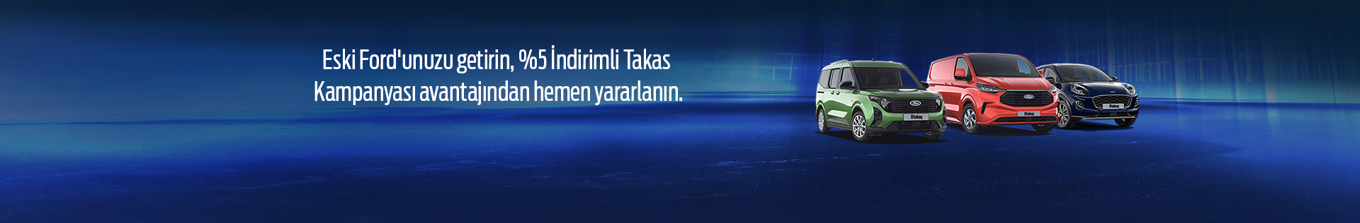 Avantajlı Takas Kampanyası