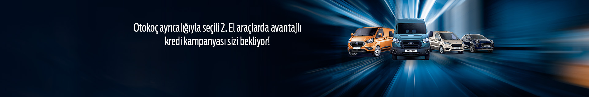 Araç Aldıran Kredi Desteği Ford 2. El'de